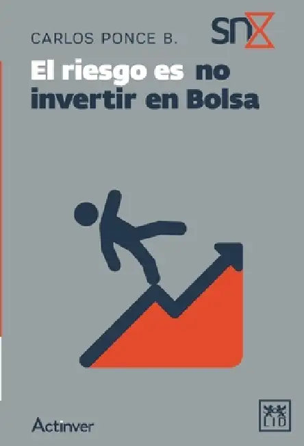 El riesgo es no invertir en Bolsa by Carlos Ponce Bustos