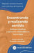 Encontrando y realizando sentido: Diálogo socrático y ejercicios vivenciales en logoterapia by Juan Pablo Díaz del Castillo B., Alejandro Salomón Paredes