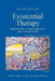 Existential Therapy: Relational Theory and Practice for a Post-Cartesian World by Yaqui Andres Martinez Robles