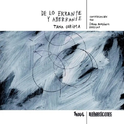 De lo errante y aberrante by Tana Oshima