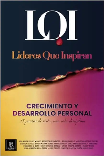 Crecimiento y Desarrollo Personal: Líderes que Inspiran by Líderes Que Inspiran