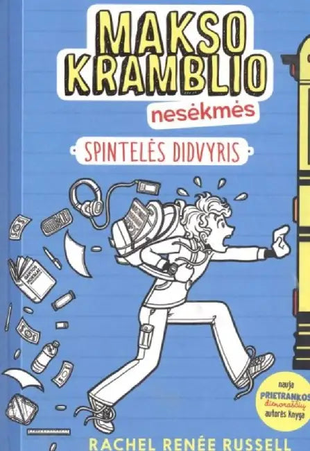 Makso kramblio nesekmes by Rachel Renee Russell