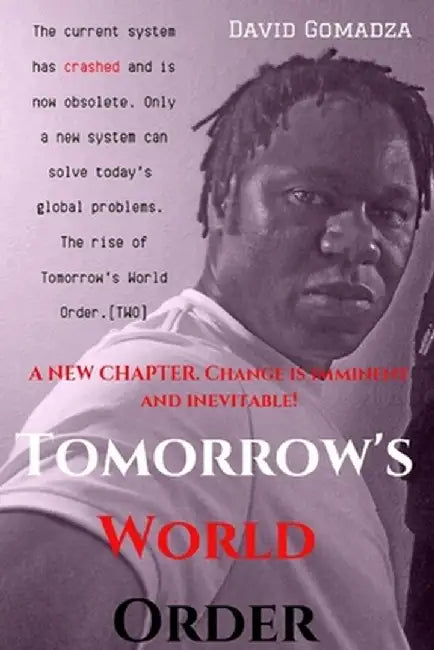 Tomorrow's World Order by David Gomadza