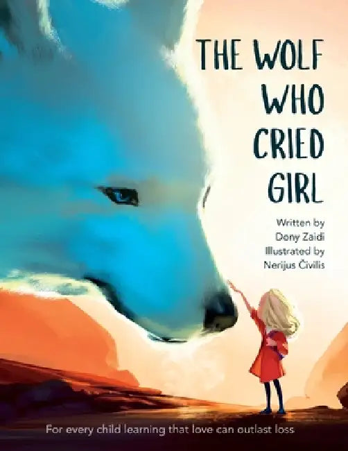 The Wolf Who Cried Girl by Dony Zaidi, Nerijus Civilis