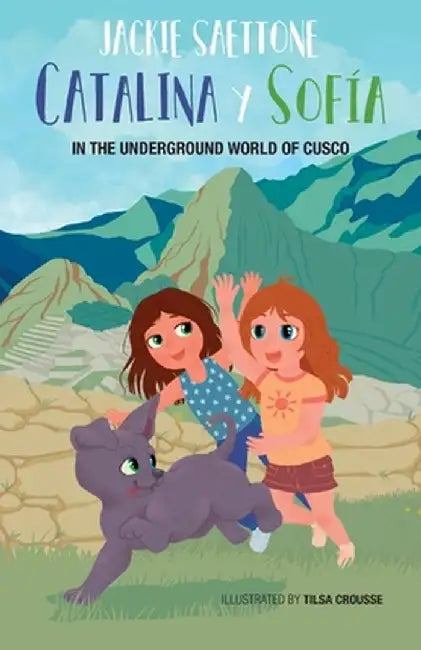 Catalina and Sofia in the underground world of Cusco by Jackie Saettone