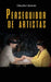 Perseguidor de artistas by Claudia Cáceres Rivero