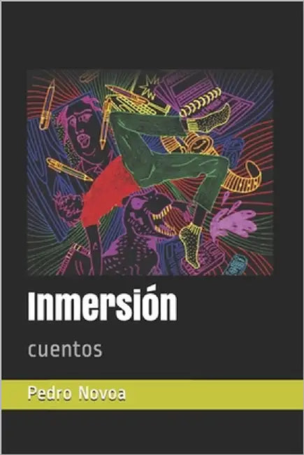 Inmersión: cuentos by Novoa, Pedro Felix