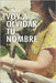 Voy a olvidar tu nombre by Valera, Irwin