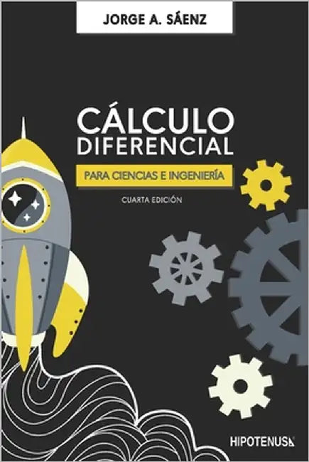 Calculo Diferencial para Ciencias e Ingenieria by Sáenz, Jorge