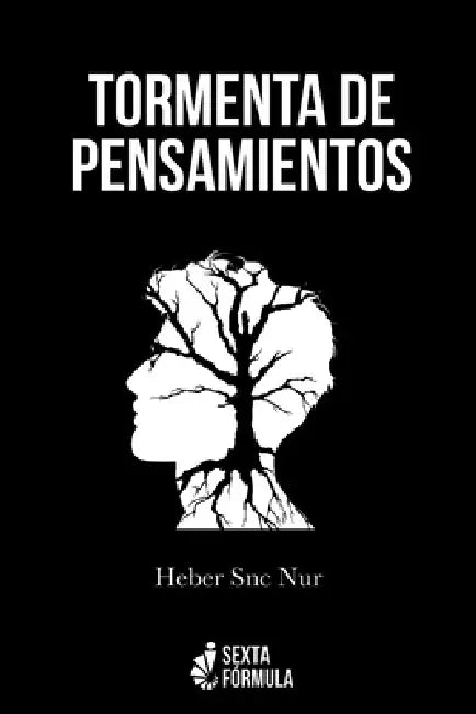 Tormenta de Pensamientos by Heber Snc Nur
