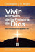 Vivir a Través de la Palabra de Dios by Christopher J. H. Wright