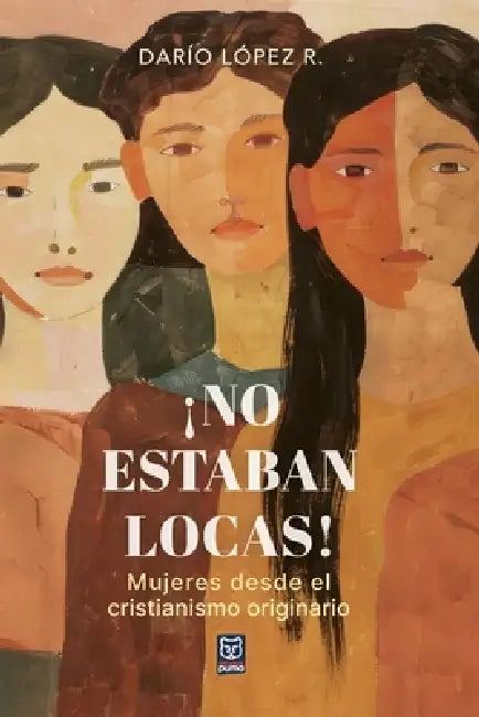 ¡No estaban locas! by Darío López R.