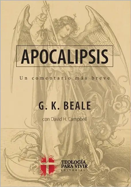 Apocalipsis: Un comentario mas breve by Campbell, David