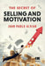 The Secret of Selling and Motivation by Grupo Ígneo