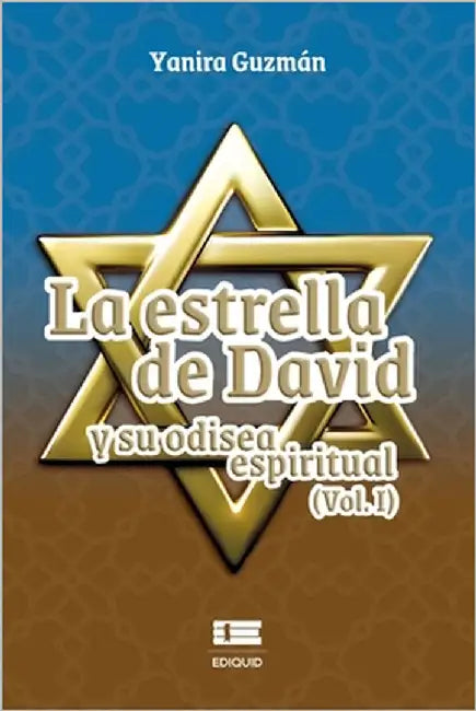 La Estrella de David y su odisea espiritual (Vol. I) by Ígneo, Grupo