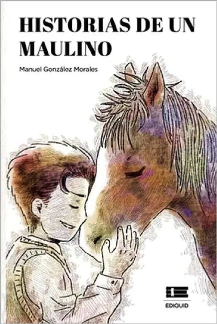 Historias de un maulino by Ígneo, Grupo