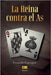 La Reina contra el As by Ígneo, Grupo