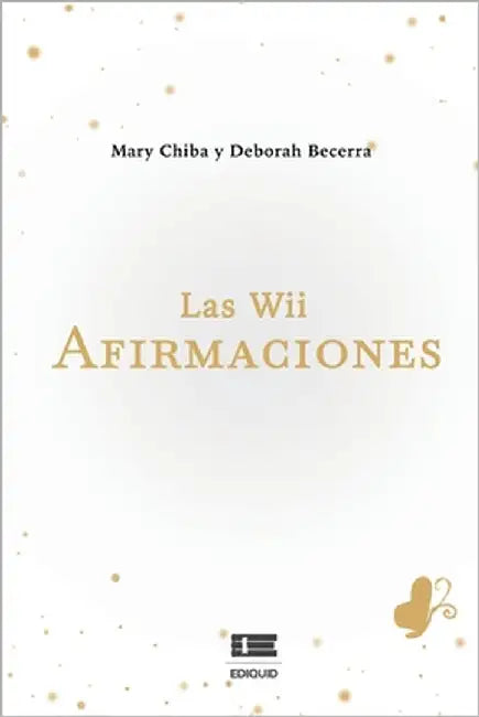 Las wii afirmaciones by Becerra, Deborah