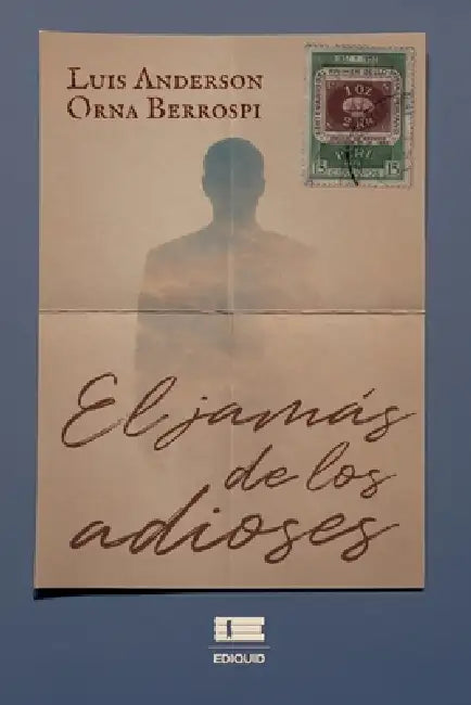 El jamás de los adioses by Grupo Ígneo, Luis Anderson Orna Berrospi