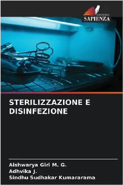 Sterilizzazione E Disinfezione by Giri M. G., Aishwarya