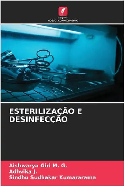 Esterilização E Desinfecção by Giri M. G., Aishwarya
