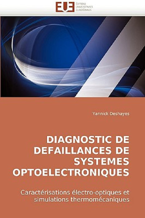 Diagnostic de defaillances de systemes optoelectroniques by Deshayes-Y