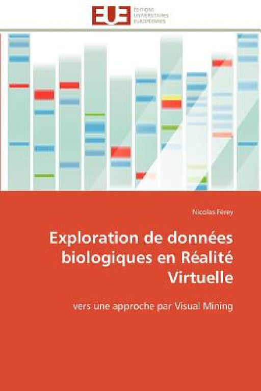 Exploration de données biologiques en réalité virtuelle by Ferey-N