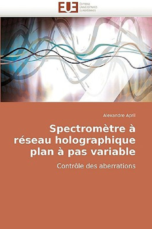 Spectromètre À Réseau Holographique Plan À Pas Variable by April-A