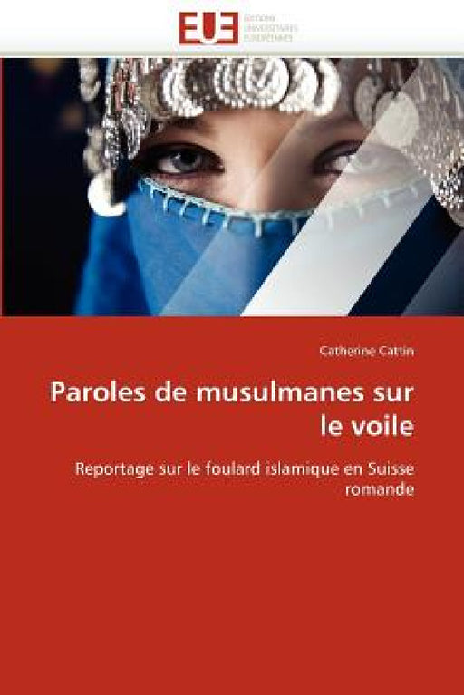 Paroles de Musulmanes Sur Le Voile by Cattin-C