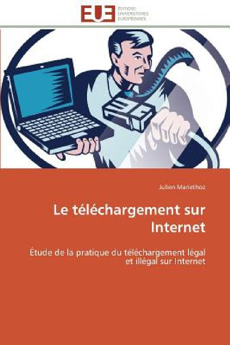 Le Téléchargement Sur Internet by Mariethoz-J