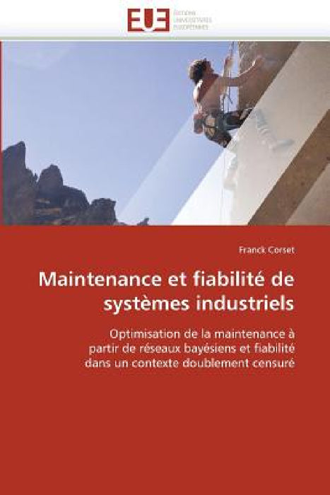 Maintenance et fiabilité de systèmes industriels by Corset-F