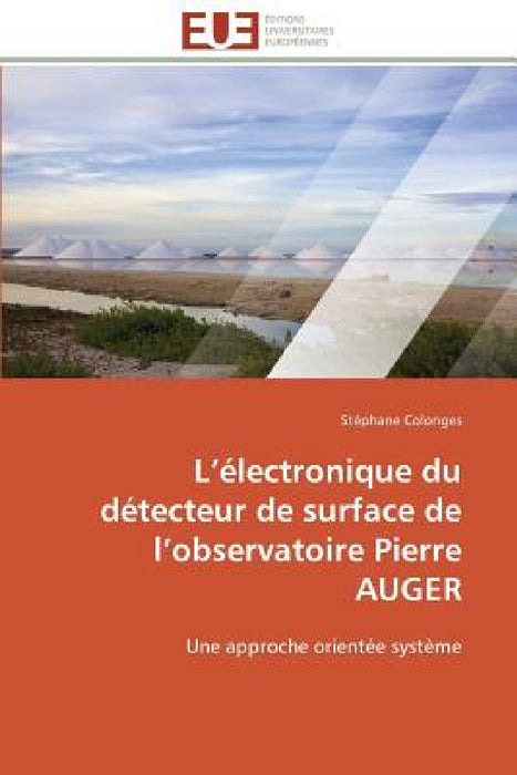L Électronique Du Détecteur de Surface de L Observatoire Pierre Auger by Colonges-S