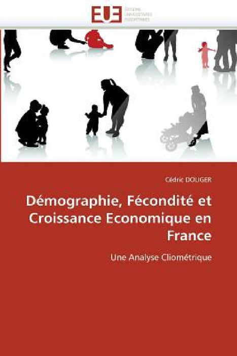 Démographie, fécondité et croissance economique en france by Doliger-C