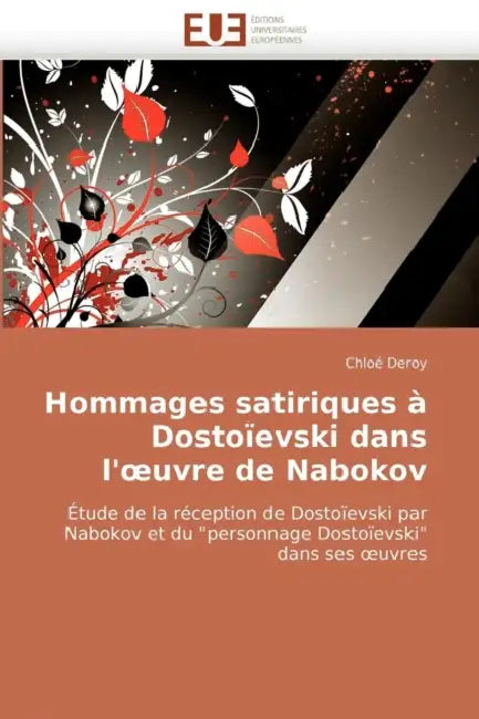 Hommages satiriques à dostoïevski dans l'oeuvre de nabokov by Deroy-C