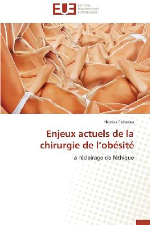Enjeux Actuels de la Chirurgie de L Obésité by Boisseau-N