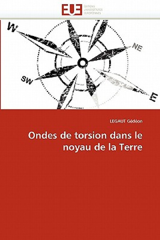 Ondes de Torsion Dans Le Noyau de la Terre by Gedeon-L