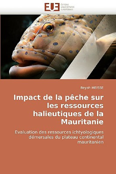Impact de la Pèche Sur Les Ressources Halieutiques de la Mauritanie by Meisse-B