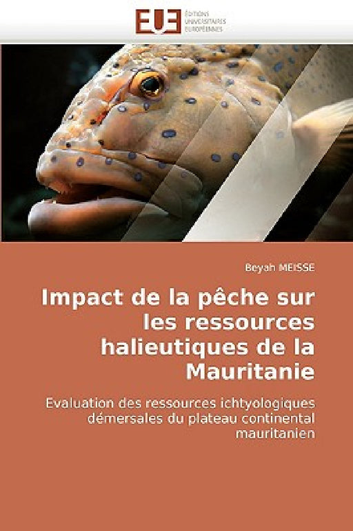 Impact de la Pèche Sur Les Ressources Halieutiques de la Mauritanie by Meisse-B