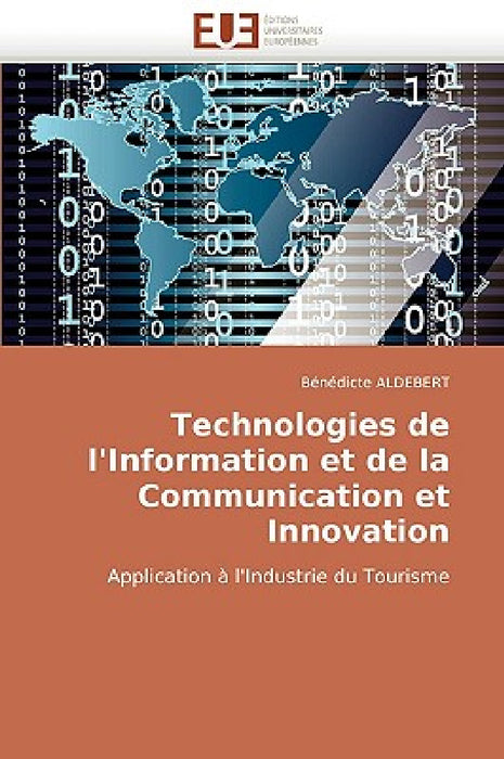 Technologies de l''information Et de la Communication Et Innovation by Aldebert-B
