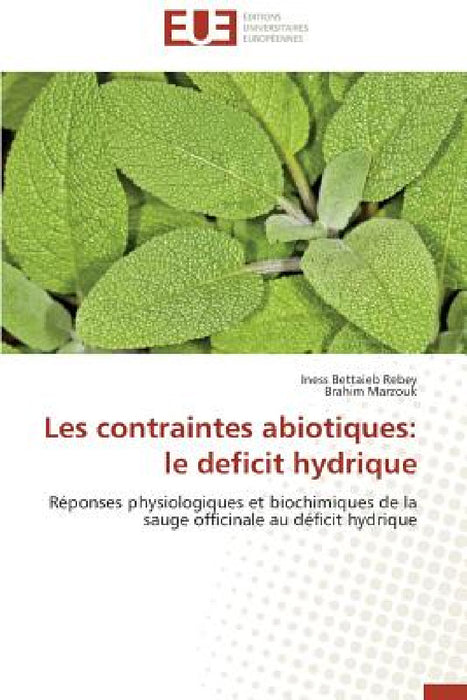 Les contraintes abiotiques: le deficit hydrique by Collectif