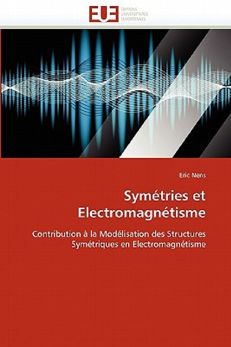 Symétries Et Electromagnétisme by Nens-E