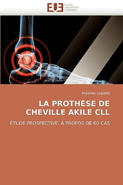 La prothe se de cheville akile cll by Laporte-M