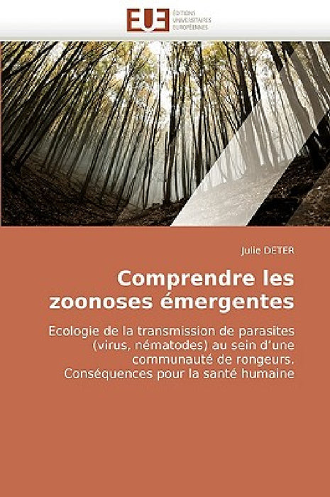 Comprendre les zoonoses émergentes by Deter-J