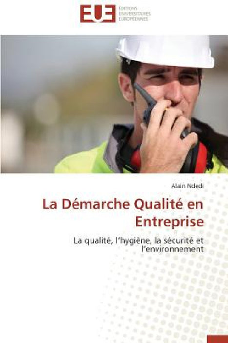 La Démarche Qualité En Entreprise by Ndedi-A