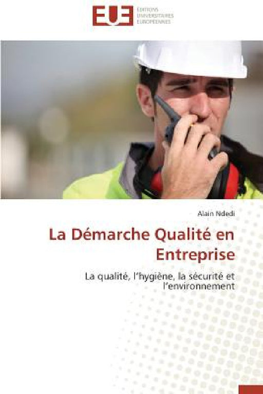 La Démarche Qualité En Entreprise by Ndedi-A