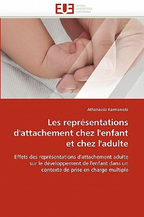 Les Représentations d'Attachement Chez l'Enfant Et Chez l'Adulte by Karmaniola-A