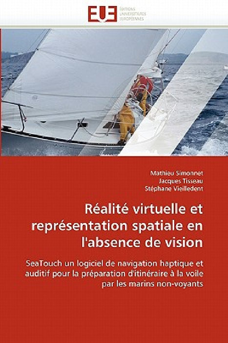 Réalité virtuelle et représentation spatiale en l''absence de vision by Collectif