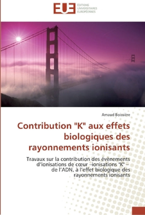 Contribution k aux effets biologiques des rayonnements ionisants by Boissiere-A
