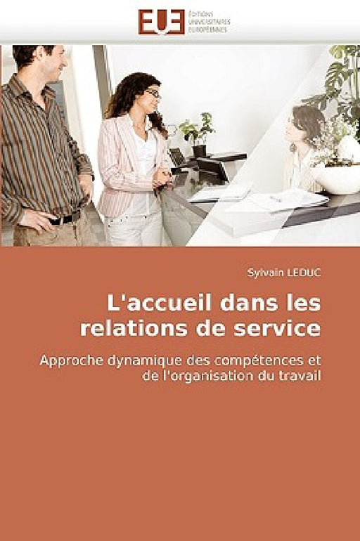 L''accueil Dans Les Relations de Service by Leduc-S