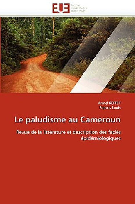 Le paludisme au cameroun by Collectif